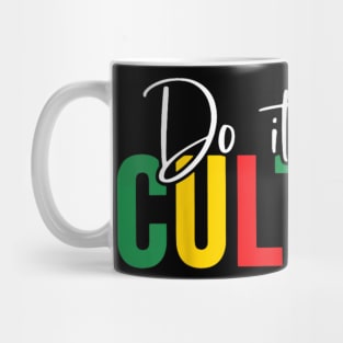 Do It For The Culture Black History African Men Women Kids Mug